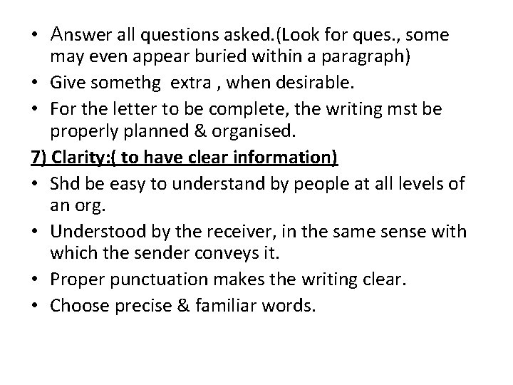 • Answer all questions asked. (Look for ques. , some may even appear