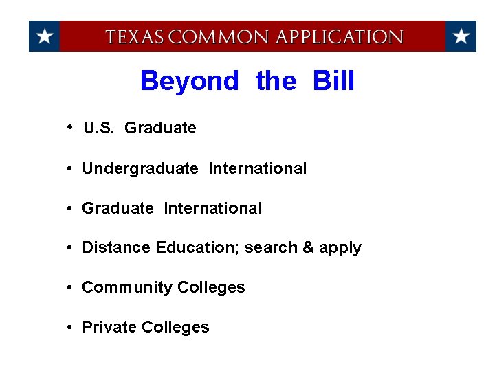 Beyond the Bill • U. S. Graduate • Undergraduate International • Graduate International •