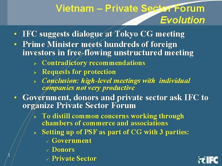 Vietnam – Private Sector Forum Evolution • IFC suggests dialogue at Tokyo CG meeting