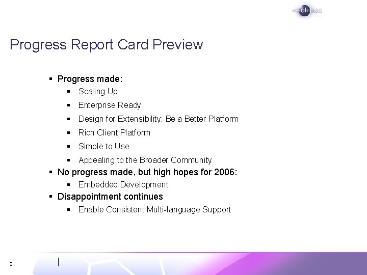 Progress Report Card Preview § Progress made: § Scaling Up § Enterprise Ready §