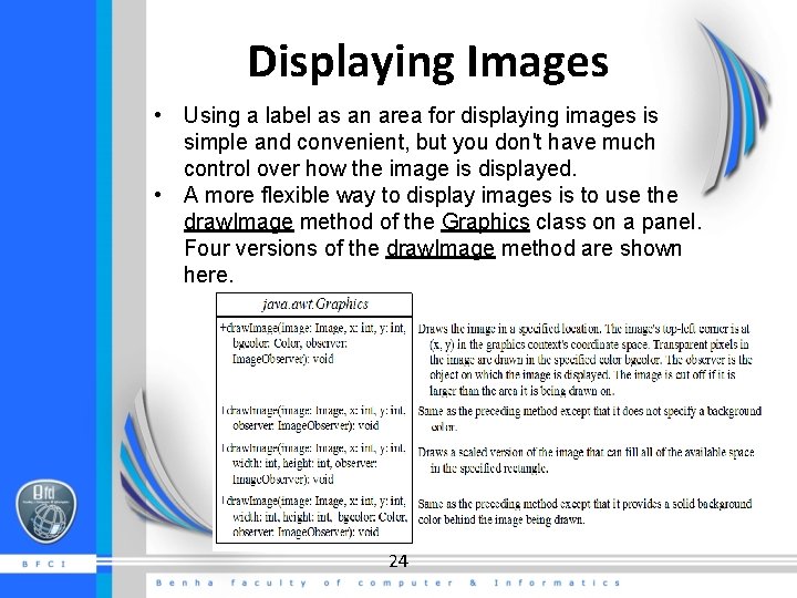 Displaying Images • Using a label as an area for displaying images is simple Displaying Images • Using a label as an area for displaying images is simple