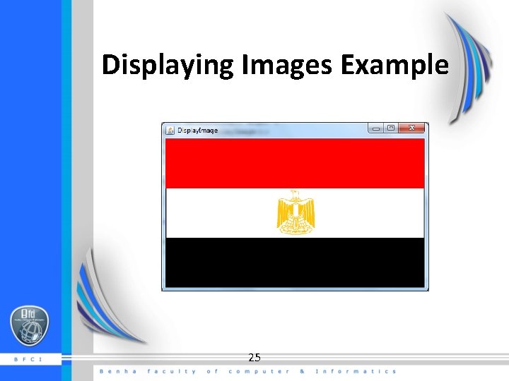 Displaying Images Example 25 Displaying Images Example 25