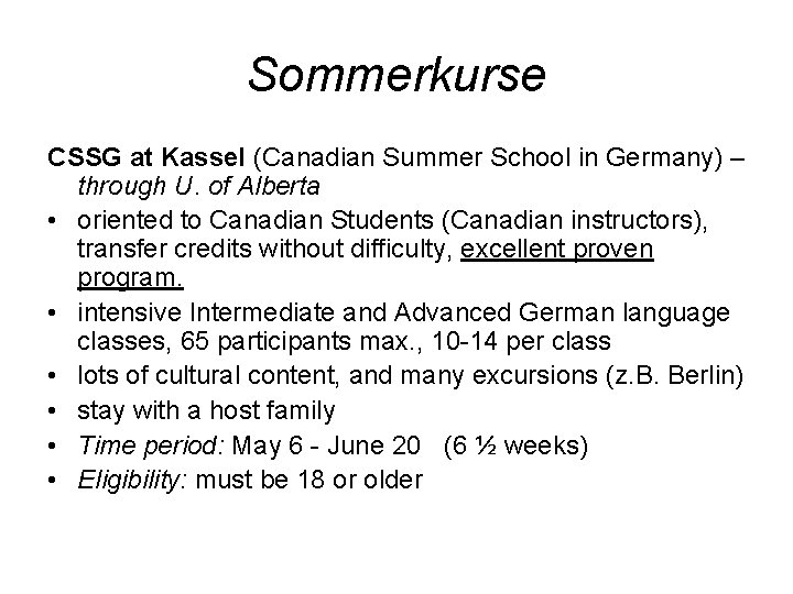 Sommerkurse CSSG at Kassel (Canadian Summer School in Germany) – through U. of Alberta