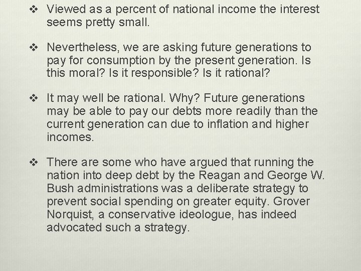 v Viewed as a percent of national income the interest seems pretty small. v