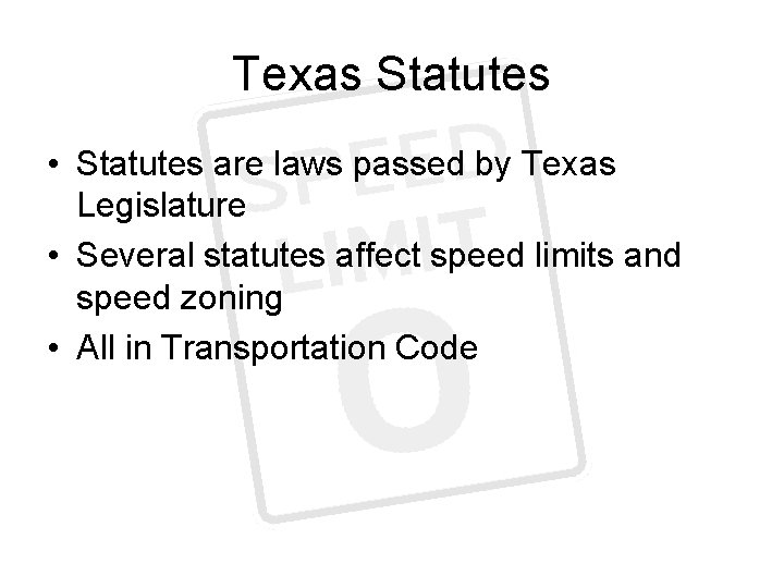 Politics and Speed Zoning in Texas Aren Cambre