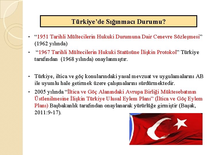 Türkiye’de Sığınmacı Durumu? “ 1951 Tarihli Mültecilerin Hukuki Durumuna Dair Cenevre Sözleşmesi” (1962 yılında)