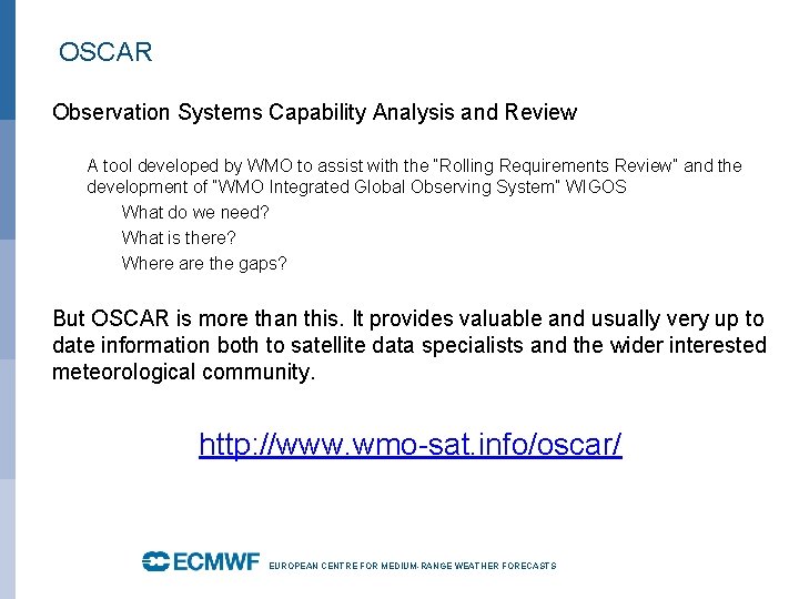 OSCAR • Observation Systems Capability Analysis and Review – A tool developed by WMO