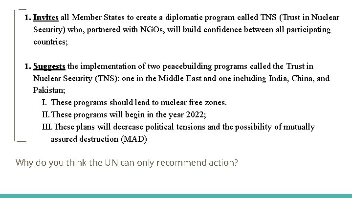 1. Invites all Member States to create a diplomatic program called TNS (Trust in