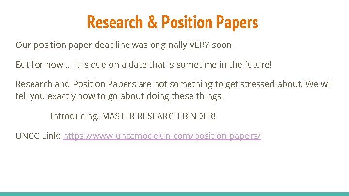 Research & Position Papers Our position paper deadline was originally VERY soon. But for