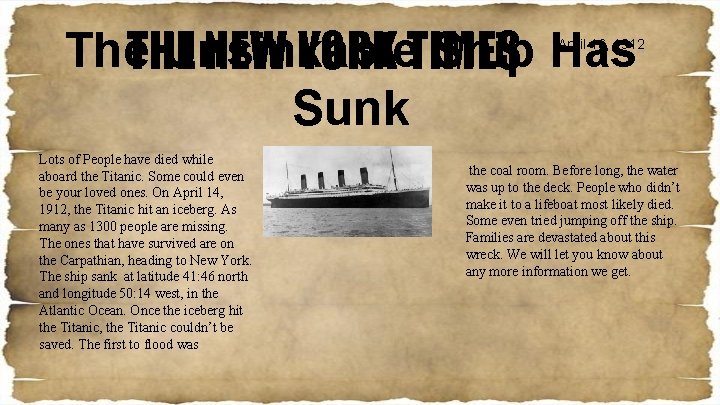 The. THE Unsinkable Ship Has NEW YORK TIMES Sunk April 16, 1912 Lots of