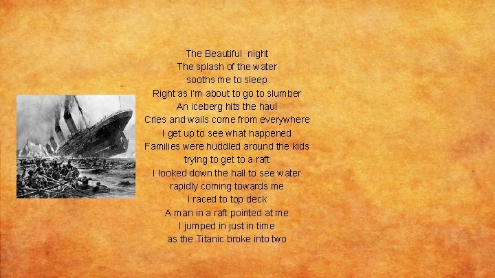 The Beautiful night The splash of the water sooths me to sleep. Right as