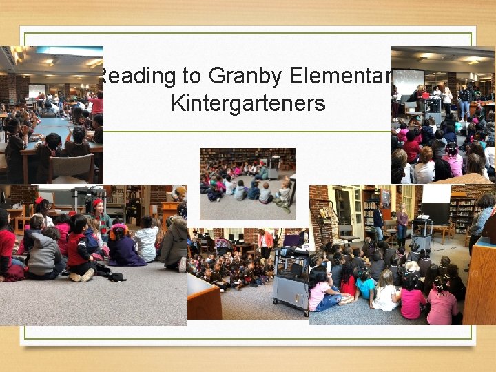 Reading to Granby Elementary Kintergarteners 