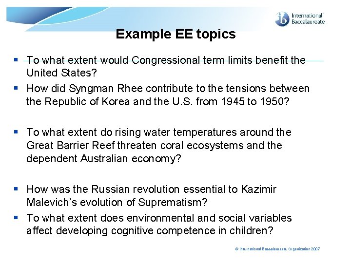 Example EE topics § To what extent would Congressional term limits benefit the United