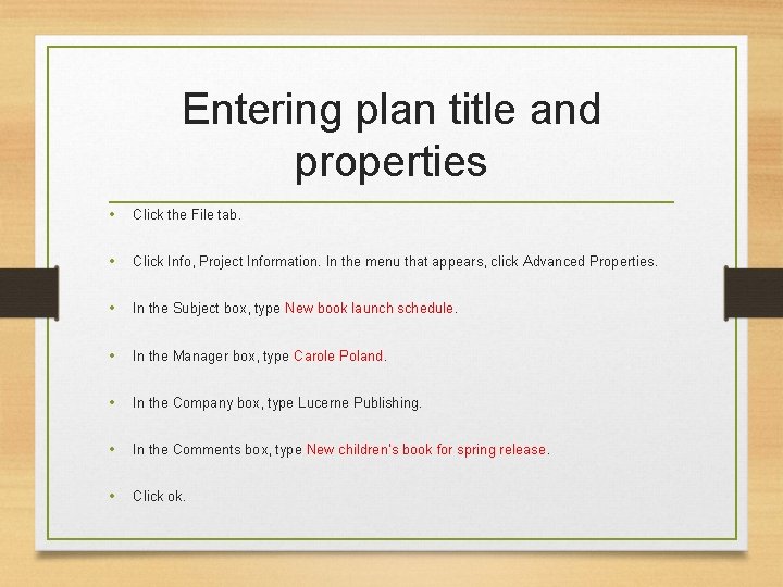 Entering plan title and properties • Click the File tab. • Click Info, Project