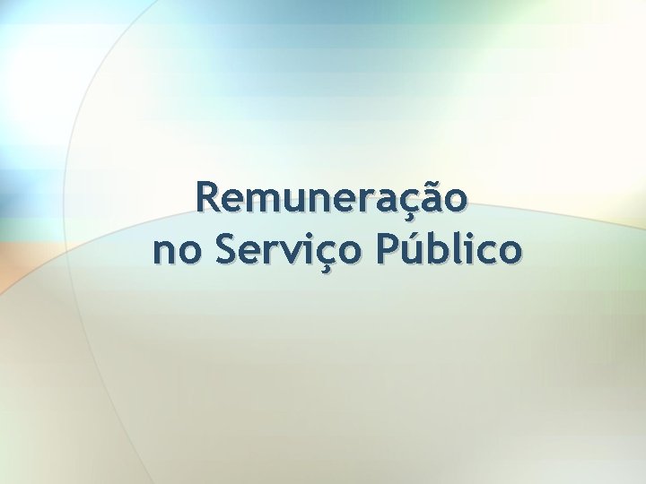 Remuneração no Serviço Público 