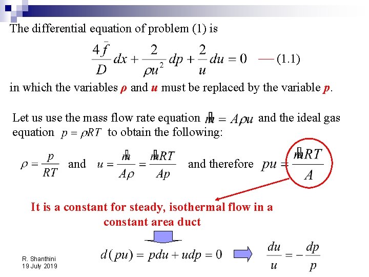The differential equation of problem (1) is (1. 1) in which the variables ρ