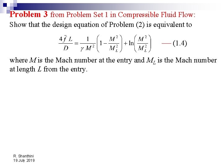 Problem 3 from Problem Set 1 in Compressible Fluid Flow: Show that the design