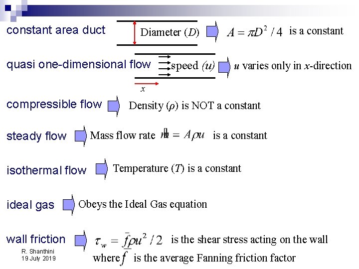 constant area duct is a constant Diameter (D) quasi one-dimensional flow speed (u) u