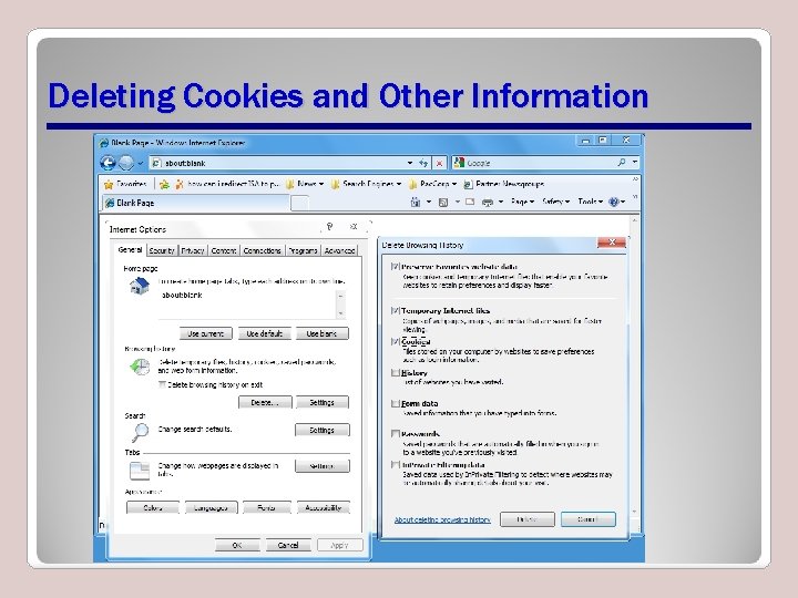 Deleting Cookies and Other Information Deleting Cookies and Other Information