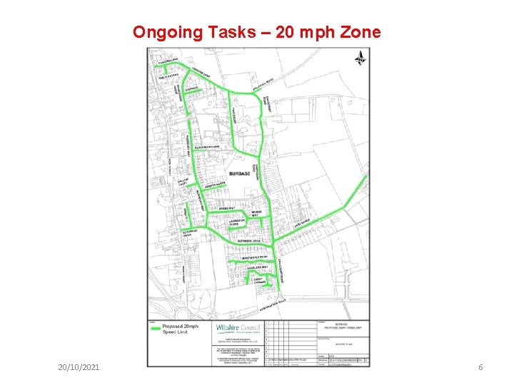 Ongoing Tasks – 20 mph Zone 20/10/2021 6 