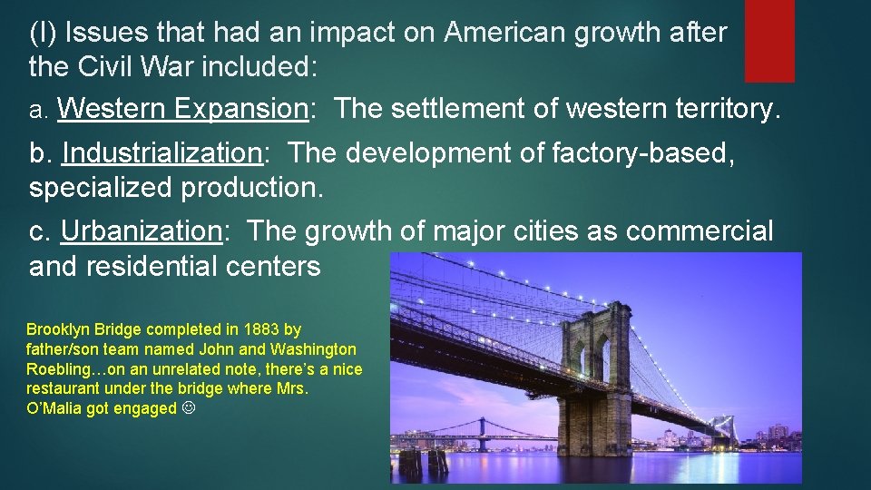 (I) Issues that had an impact on American growth after the Civil War included:
