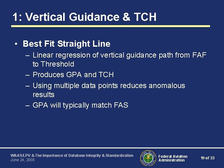 1: Vertical Guidance & TCH • Best Fit Straight Line – Linear regression of