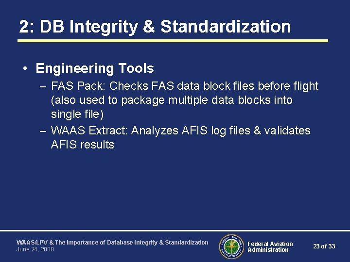 2: DB Integrity & Standardization • Engineering Tools – FAS Pack: Checks FAS data