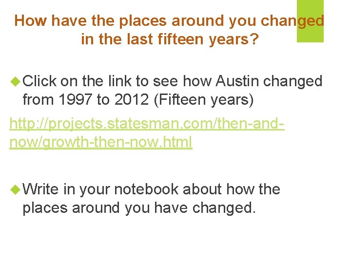 How have the places around you changed in the last fifteen years? Click on