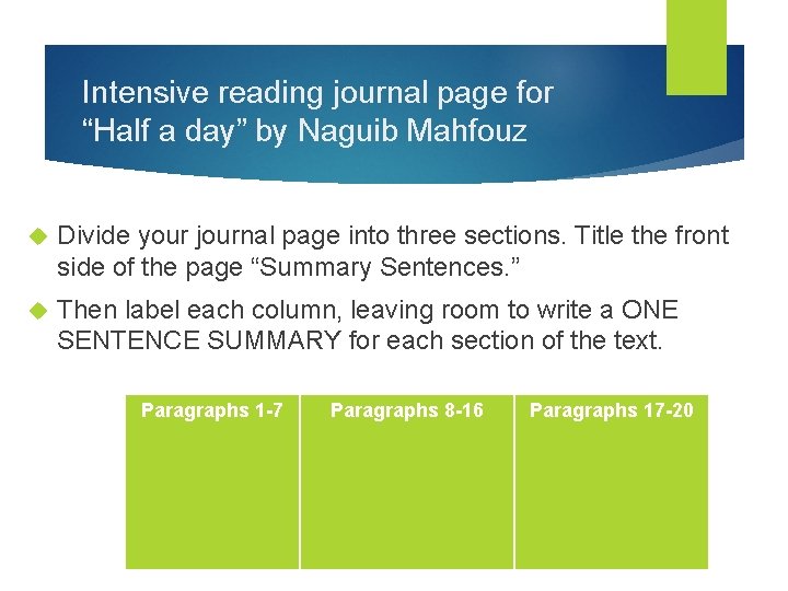 Intensive reading journal page for “Half a day” by Naguib Mahfouz Divide your journal