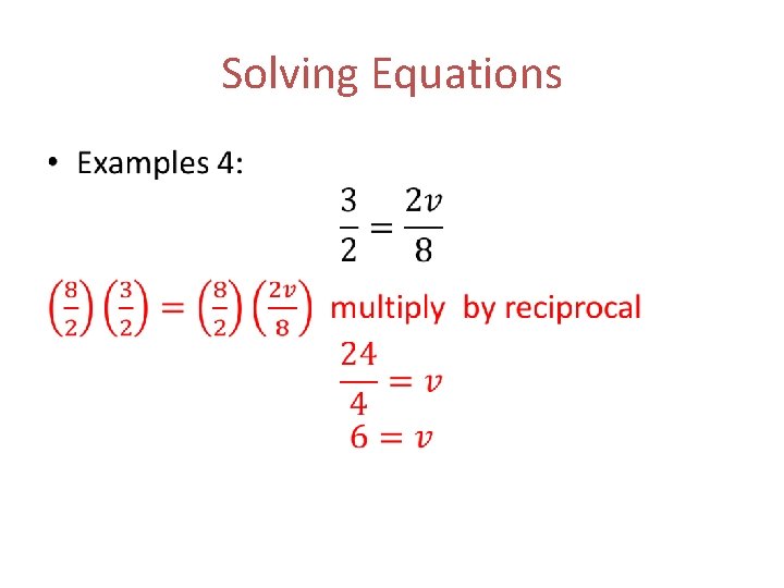 Solving Equations • 