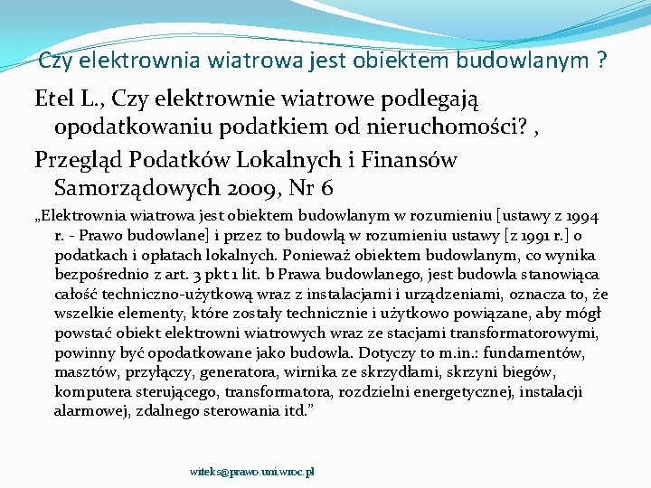 Czy elektrownia wiatrowa jest obiektem budowlanym ? Etel L. , Czy elektrownie wiatrowe podlegają