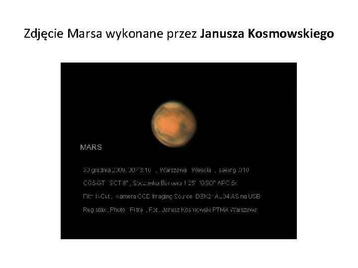 Zdjęcie Marsa wykonane przez Janusza Kosmowskiego 