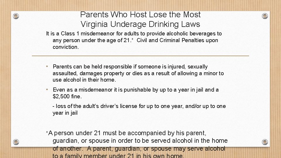 Parents Who Host Lose the Most Virginia Underage Drinking Laws It is a Class