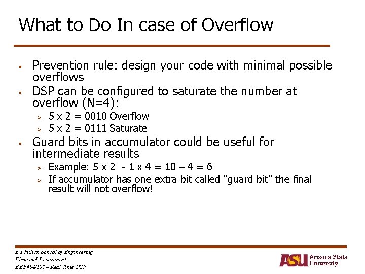 What to Do In case of Overflow § § Prevention rule: design your code
