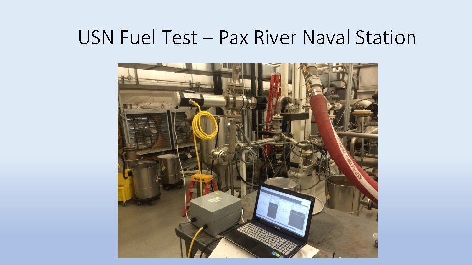 USN Fuel Test – Pax River Naval Station 