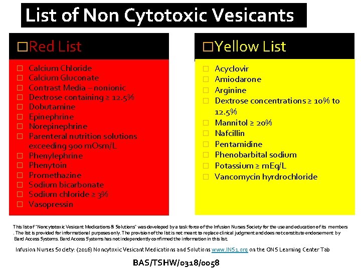 List of Non Cytotoxic Vesicants �Red List � � � �Yellow List Calcium Chloride