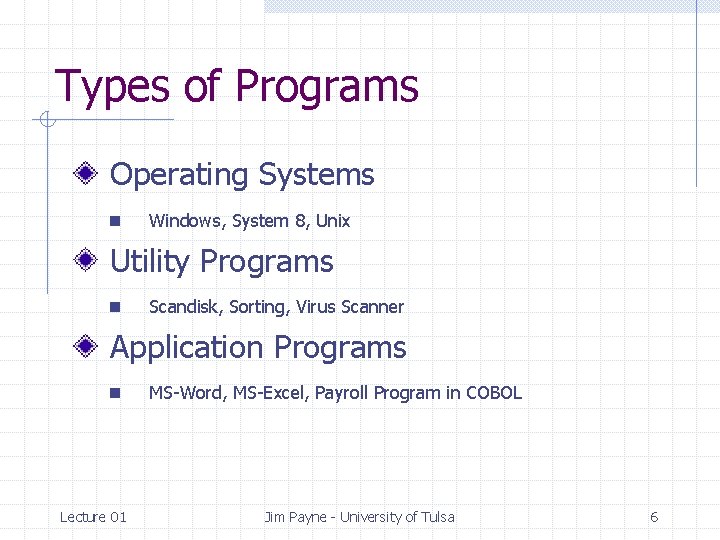 Business Programming I Fall 2000 By Jim Payne