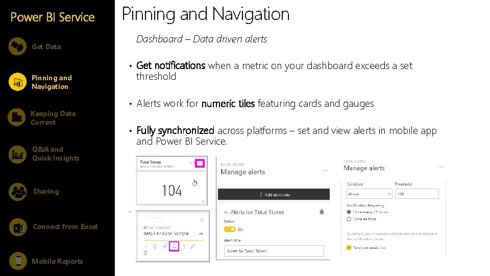 Power BI Service Pinning and Navigation Dashboard – Data driven alerts Get Data • Power BI Service Pinning and Navigation Dashboard – Data driven alerts Get Data •