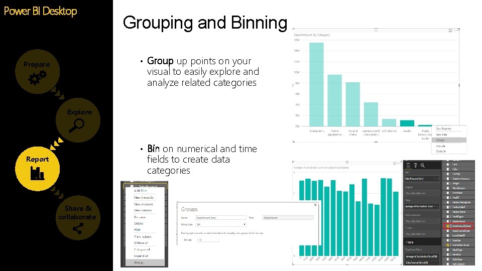 Power BI Desktop Grouping and Binning • Group up points on your Prepare visual Power BI Desktop Grouping and Binning • Group up points on your Prepare visual