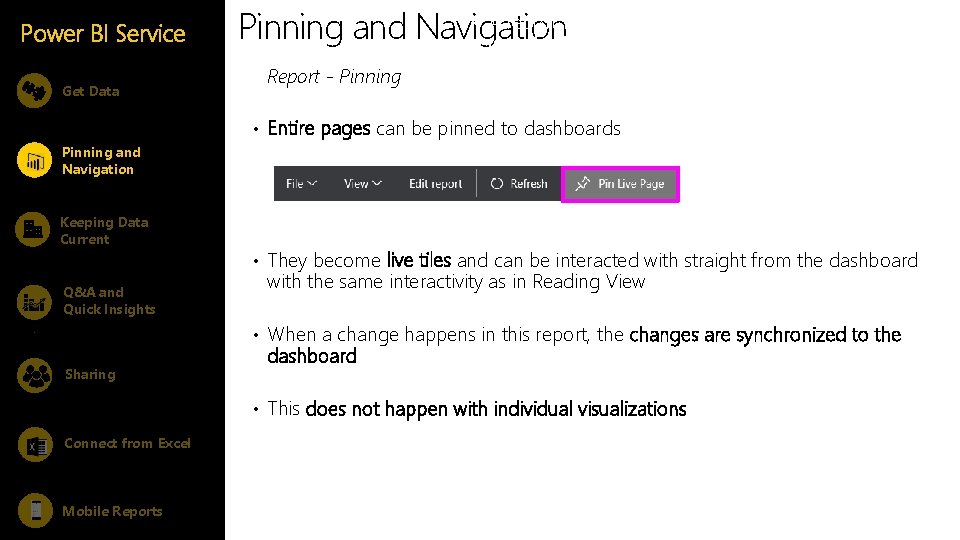 Power BI Service Get Data • A report is composed of one or more Power BI Service Get Data • A report is composed of one or more