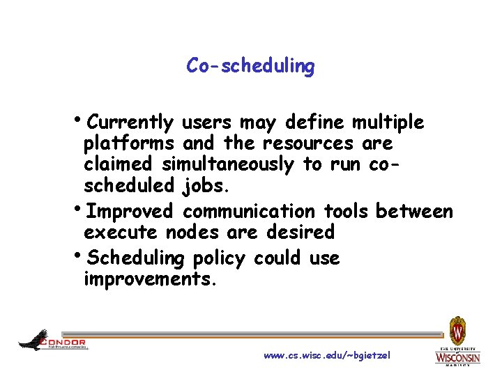 Co-scheduling h. Currently users may define multiple platforms and the resources are claimed simultaneously