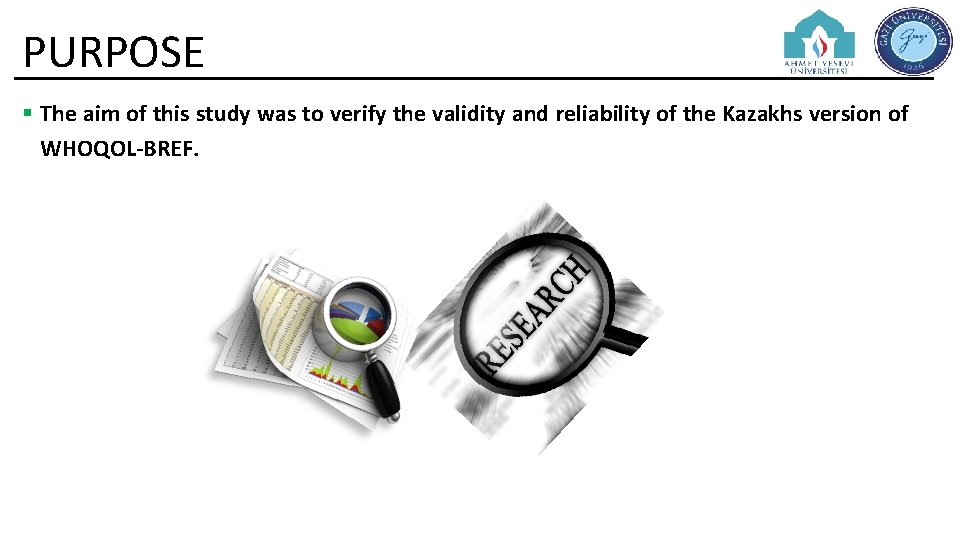PURPOSE § The aim of this study was to verify the validity and reliability