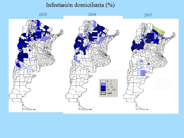 Infestasión domiciliaria (%) 2005 2006 2007 