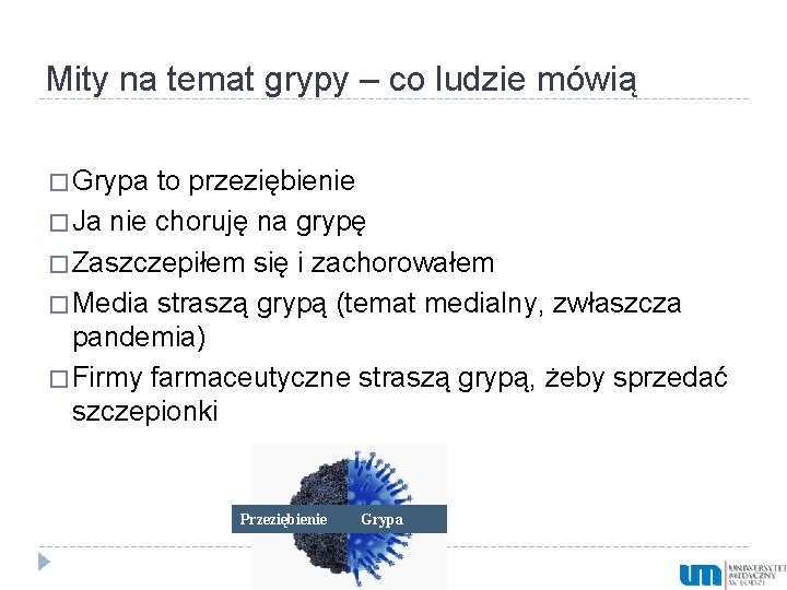 Mity na temat grypy – co ludzie mówią � Grypa to przeziębienie � Ja