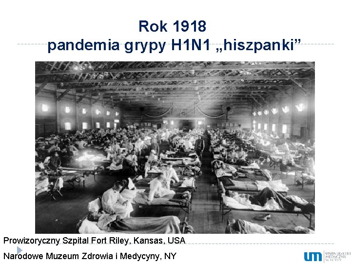 Rok 1918 pandemia grypy H 1 N 1 „hiszpanki” Prowizoryczny Szpital Fort Riley, Kansas,