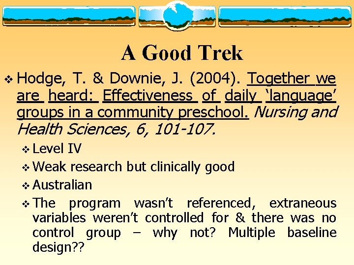 A Good Trek v Hodge, T. & Downie, J. (2004). Together we are heard:
