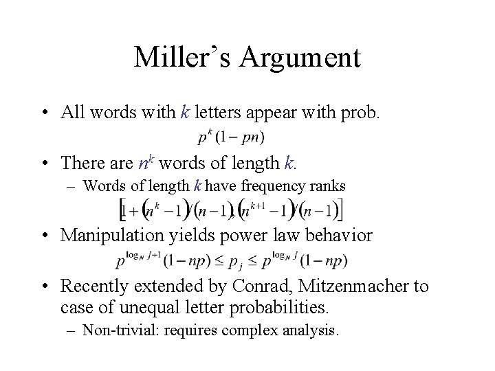Miller’s Argument • All words with k letters appear with prob. • There are