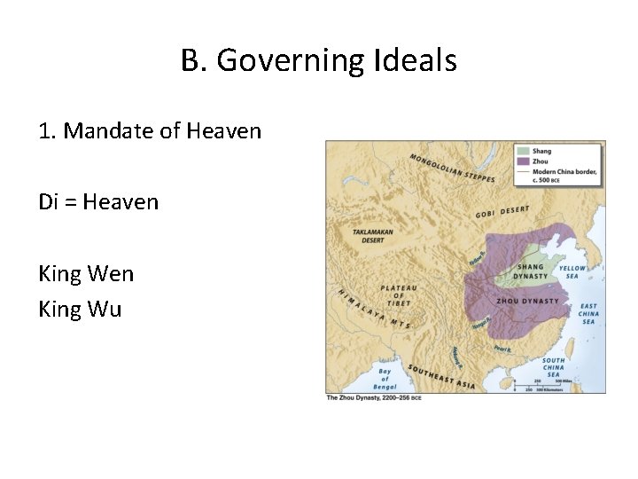 B. Governing Ideals 1. Mandate of Heaven Di = Heaven King Wu 