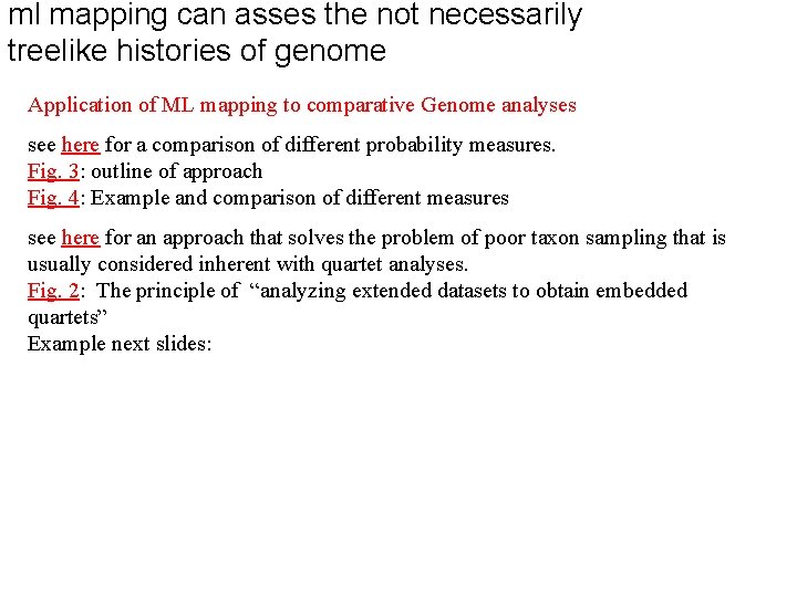 ml mapping can asses the not necessarily treelike histories of genome Application of ML