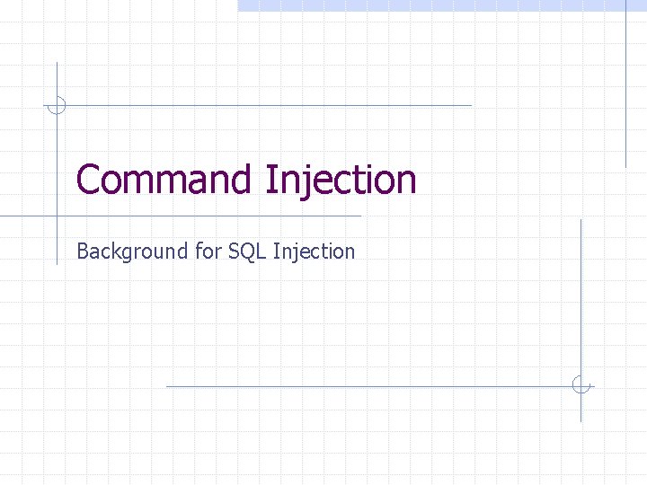 Command Injection Background for SQL Injection 